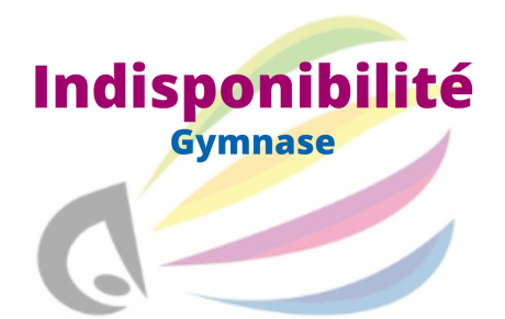 Indisponibilité Gymnase Gargenville 2e semaine des vacances